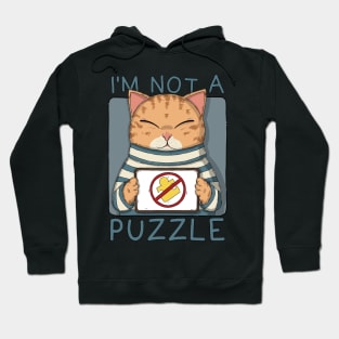 I'm Not A Puzzle Hoodie